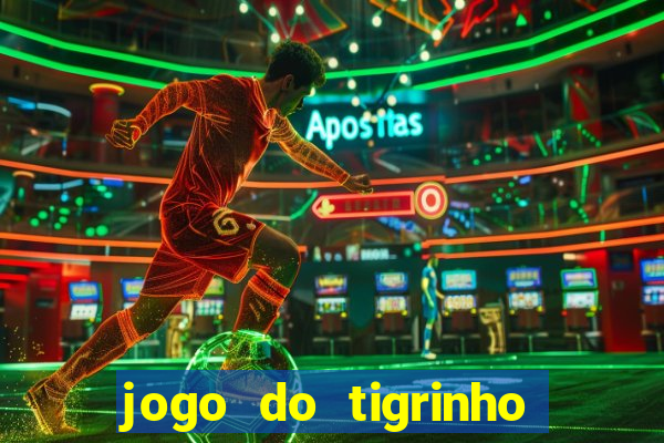 jogo do tigrinho deposito minimo 5 reais